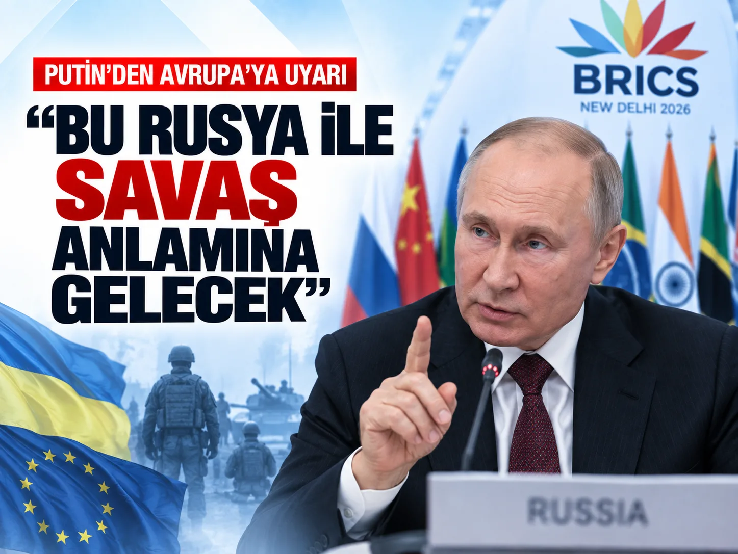 Putin'den Avrupa'ya asker uyarısı: Rusya ile savaş anlamına gelecek